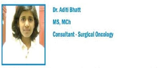 Dr. Aditi Bhatt  Sr. Consultant Cancer Surgeon [specialty colorectal surgery]