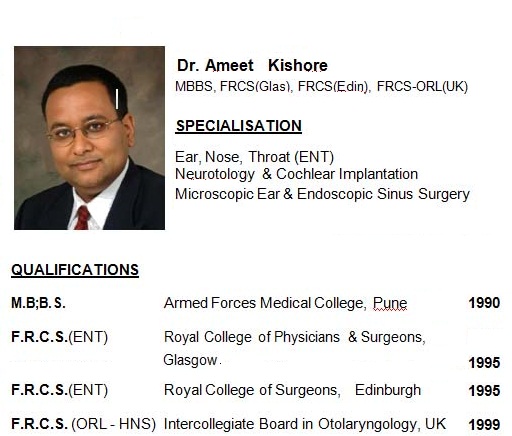 Dr. Ameet Kishore � Sr. Consultant ENT Surgery and Cochlear Implantation
