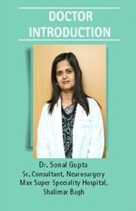 Dr. Sonal Gupta  Sr. Consultant Neurosurgery, India